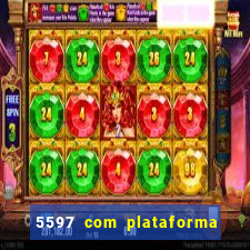 5597 com plataforma de jogos